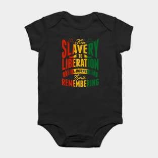 Juneteenth From Slavery to Liberation Celebration Fashion Baby Bodysuit